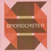 Broadcaster