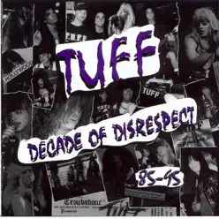 Decade of Disrespect 85-95 - Tuff