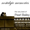The Very Best of Pearl Bailey (Nostalgic Memories Volume 61)