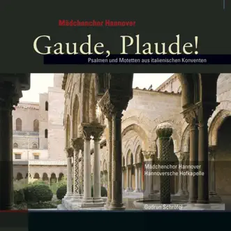 Gaude, Plaude! by Hanover Girls Choir album reviews, ratings, credits