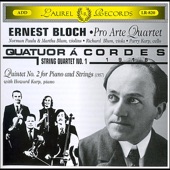 Ernest Bloch: Quatuor á cordes; Piano Quintet No. 2 (With Howard Karp, Piano) artwork