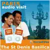 Audio Visit : Paris - The Saint Denis Basilica album lyrics, reviews, download