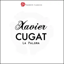 La Paloma (Cugat Hits from 1935 to 1940) - Xavier Cugat