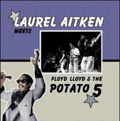 Laurel Aitken Meets Floyd Lloyd & The Potato 5  artwork