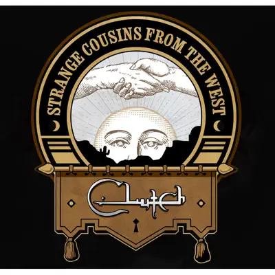 Strange Cousins from the West - Clutch