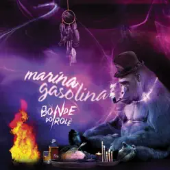 Marina Gasolina (Peaches Remix) - Single - Bonde do Rolê Marina Gasolina (Peaches Remix) - Single - Bonde do Rolê