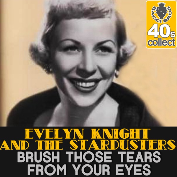 Powder Your Face With Sunshine Evelyn Knight & The Stardusters Shazam