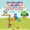 Hushabye Baby: Lullaby Renditions of Patsy Cline