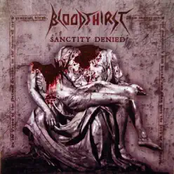 Sanctity Denied - Bloodthirst Sanctity Denied - Bloodthirst