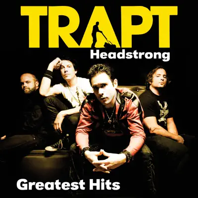Greatest Hits - Trapt
