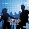 Suite 102: Let the Beat, Vol. 1