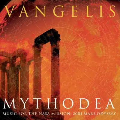 Mythodea - Music for the NASA Mission: 2001 Mars Odyssey - Vangelis Mythodea - Music for the NASA Mission: 2001 Mars Odyssey - Vangelis