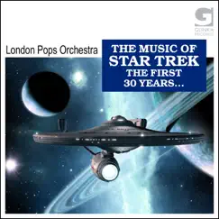 The Music of Star Trek - The First 30 Years... by London Pops Orchestra album reviews, ratings, credits
