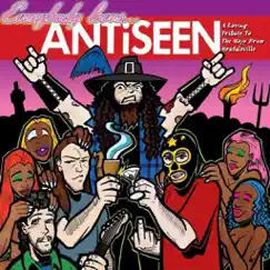 Everybody Loves... Antiseen: A Loving Tribute to the Boys from Brutalsville by Various Artists album reviews, ratings, credits