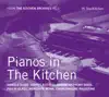 Stream & download Pianos in the Kitchen (From the Kitchen Archives No.5)