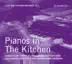 Pianos in the Kitchen (From the Kitchen Archives No.5) album cover