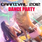 Carnival Dance Party Music Hits: Soulful & Deep House Dance Party Songs for Carnical 2012 artwork