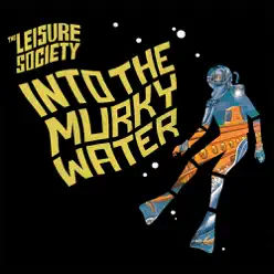 Into the Murky Water (Japanese Edition) - The Leisure Society