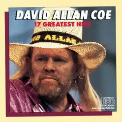 17 Greatest Hits - David Allan Coe