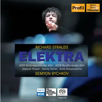 Strauss, R.: Elektra, Op. 58 by West German Radio Chorus, Deborah Polaski, Alfred Walker, West German Radio Symphony Orchestra, Franz Grundheber, Felicity Palmer, Semyon Bychkov, Twyla Robinson, Susanne Resmark, Graham Clark, Anne Schwanewilms, Christiane Hossfeld, Viola Zimmermann, Margarita de Arellano, Lars Woldt, Irmgard Vilsmaier, Karen Foster, Arnold Bezuyen & Brigitta Svenden album reviews, ratings, credits