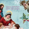 Natt i Betlehem (With Tord Gustavsen & Sjur Miljeteig)