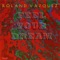 Feel Your Dream (feat. Dan Higgins) - Roland Vazquez lyrics