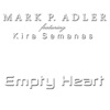 Empty Heart (feat. Kira Semanas) - Single