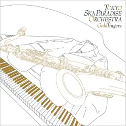 Goldfingers - EP - Tokyo Ska Paradise Orchestra Goldfingers - EP - Tokyo Ska Paradise Orchestra
