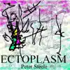 Stream & download Ectoplasm