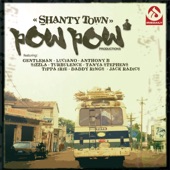 Pow Pow Productions - Shanty Town Version
