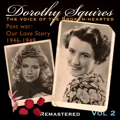 Volume Two 1946 to 1949 - Dorothy Squires