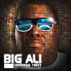 Universal Party (feat. Gramps Morgan) - Single - Big Ali Universal Party (feat. Gramps Morgan) - Single - Big Ali