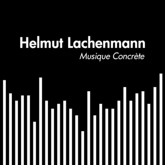 Helmut Lachenmann: Musique Concrète by Various Artists album reviews, ratings, credits