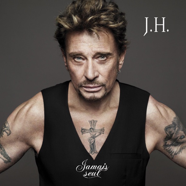 Jamais seul - Johnny Hallyday