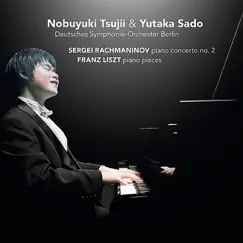 Piano concerto no. 2 & Piano Pieces by Nobuyuki Tsujii, Yutaka Sado & Deutsches Symphonie-Orchester Berlin album reviews, ratings, credits
