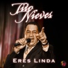 Eres Linda - Single, 2011