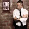 Eros Best Love Songs album lyrics, reviews, download