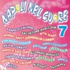 Napoli nel cuore  compilation, vol. 7, 2011