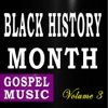 Black History Month (Gospel Music, Volume 3) - EP