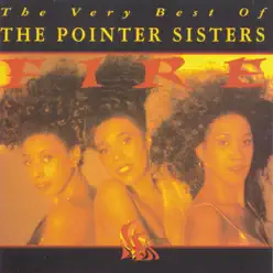 Fire! The Very Best of the Pointer Sisters - Pointer Sisters