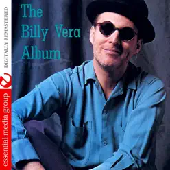 The Billy Vera Album (Remastered) - Billy Vera The Billy Vera Album (Remastered) - Billy Vera