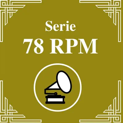Serie 78 RPM: Angel D'Agostino, Vol. 3 - Ángel D'Agostino Serie 78 RPM: Angel D'Agostino, Vol. 3 - Ángel D'Agostino