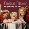 Aller guten Dinge sind Drei - Fingerl Flitzer