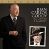 Canchero - Juan Carlos Godoy le canta a Gardel