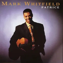Patrice - Mark Whitfield Patrice - Mark Whitfield