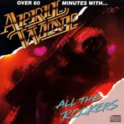 All the Rockers - April Wine