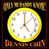 Only Mi Daddy Know - Single
