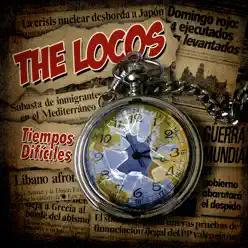 Tiempos Difíciles - The Locos