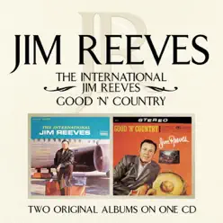 The International Jim Reeves / Good 'N' Country - Jim Reeves