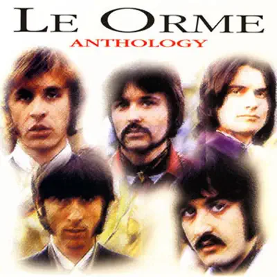 Anthology - Le Orme